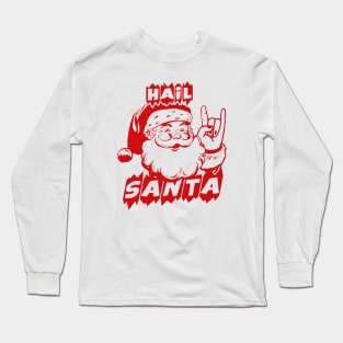hail santa Long Sleeve T-Shirt